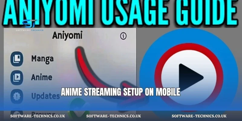 Anime streaming setup on mobile