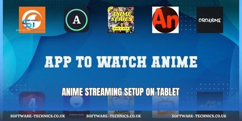 Anime streaming setup on tablet