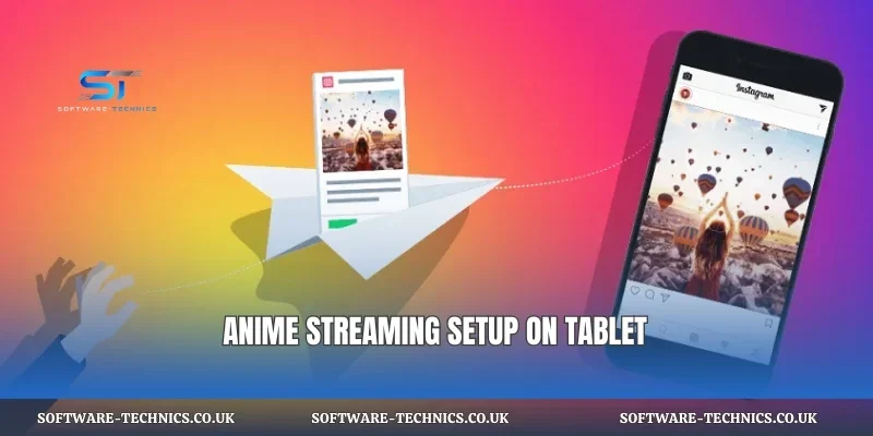 Anime streaming setup on tablet