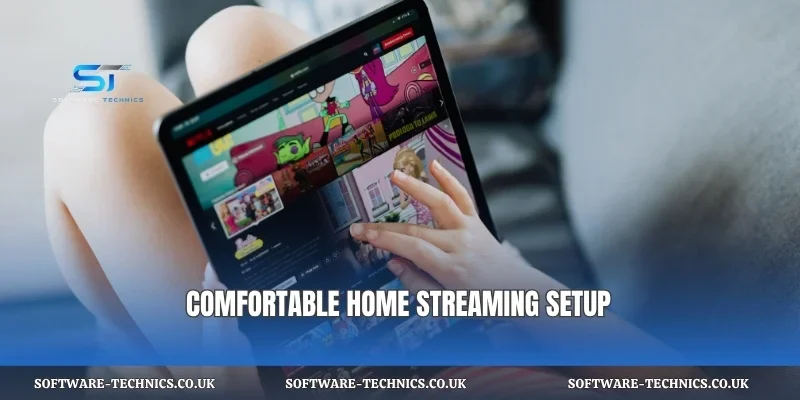 Comfortable home streaming setup