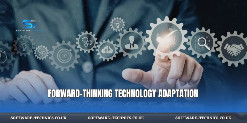 Forward-thinking technology adaptation