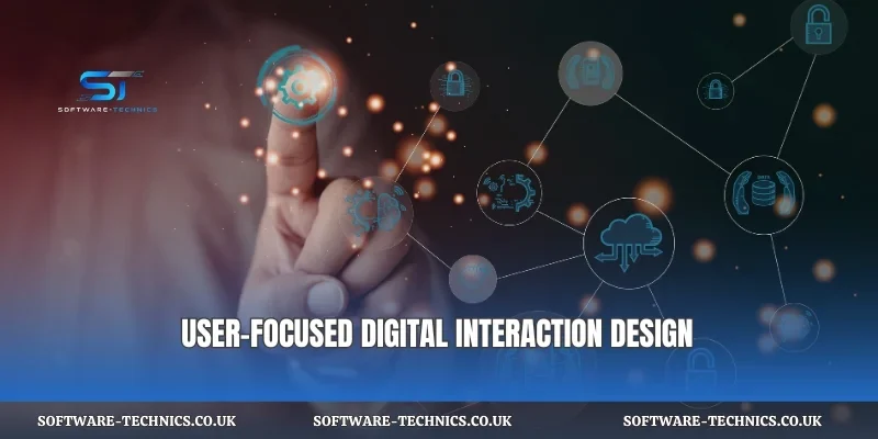 User-focused digital interaction design
